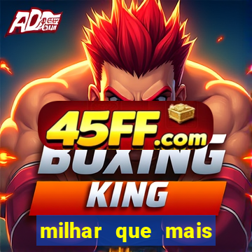 milhar que mais sai na federal 2024
